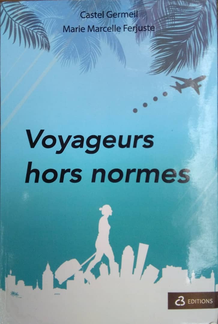 Littérature : «Voyageurs hors normes», un véritable roman d’aventures